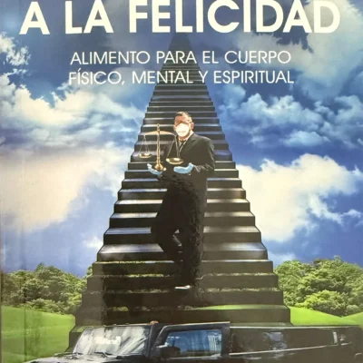 El Camino a la Felicidad